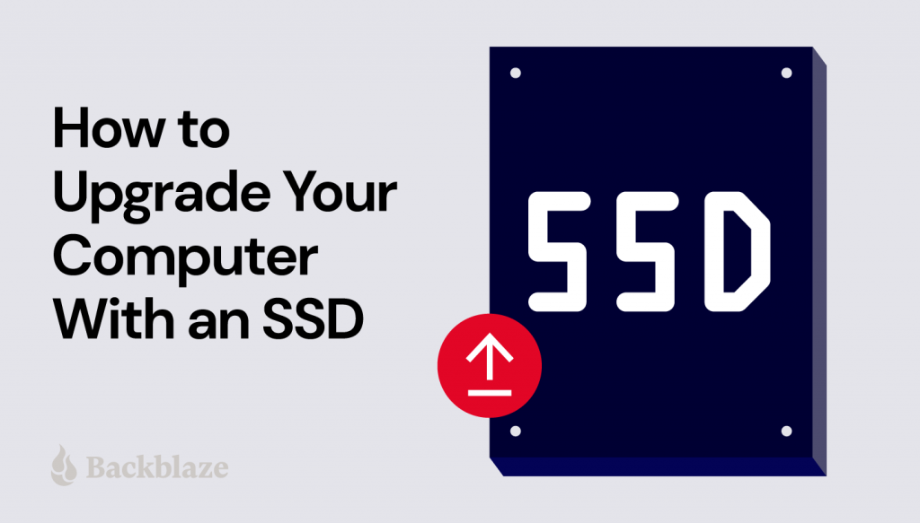 How to Upgrade Your Computer: Migrating from HDD to SDD