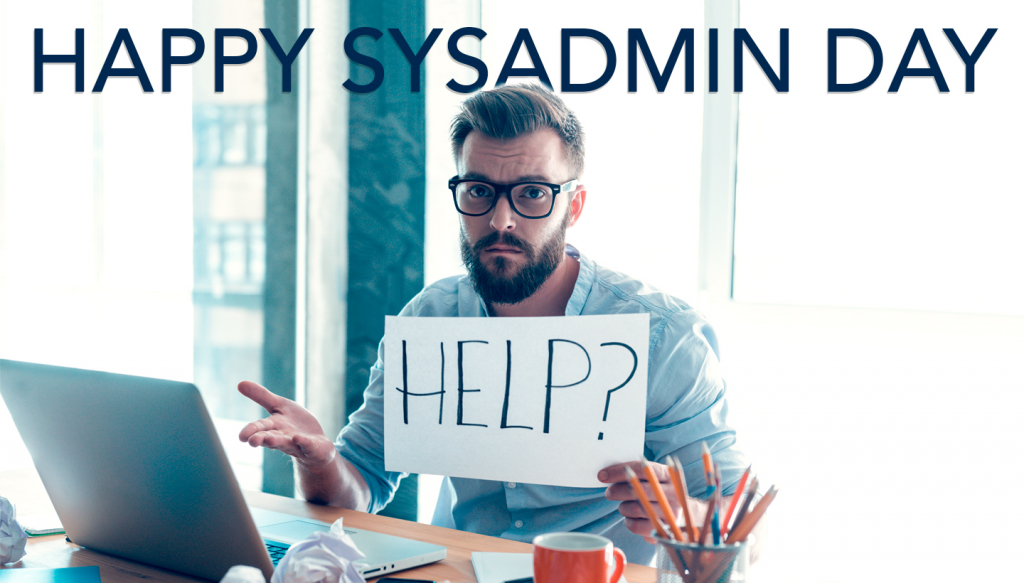 Get an Introduction to Some of Our Sysadmin Job Postings for Sysadmin Day