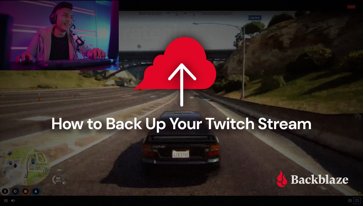 How to Back Up Your Twitch Stream