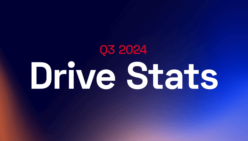 A decorative image that displays the words Q3 2024 Drive Stats. 