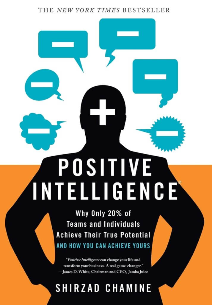 An image of the cover of the book Positive Intelligence, by Shirzad Chamine. 